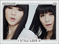 perfume-istillloveu09